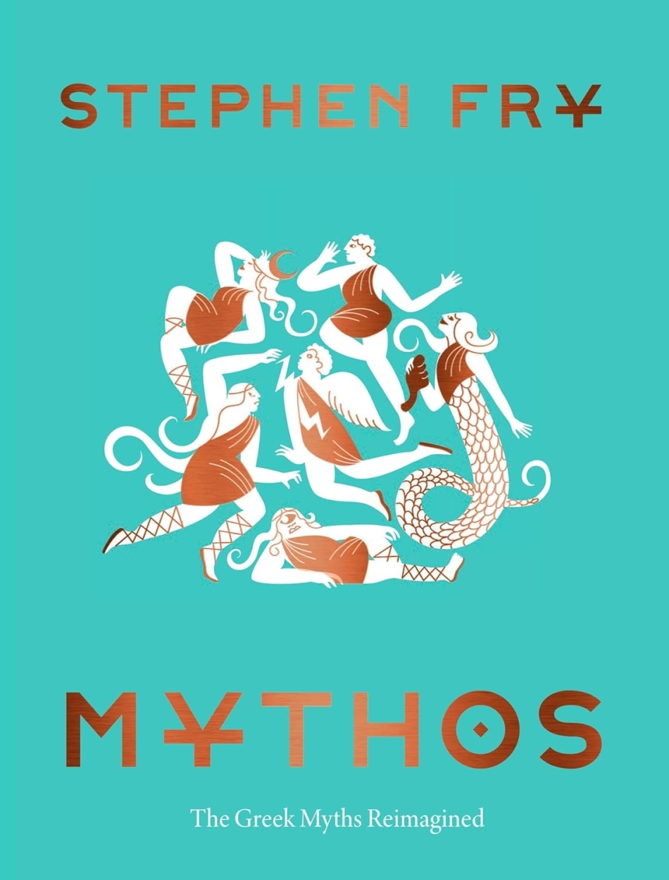 Mythos: The Greek Myths Reimagined by Stephen Fry