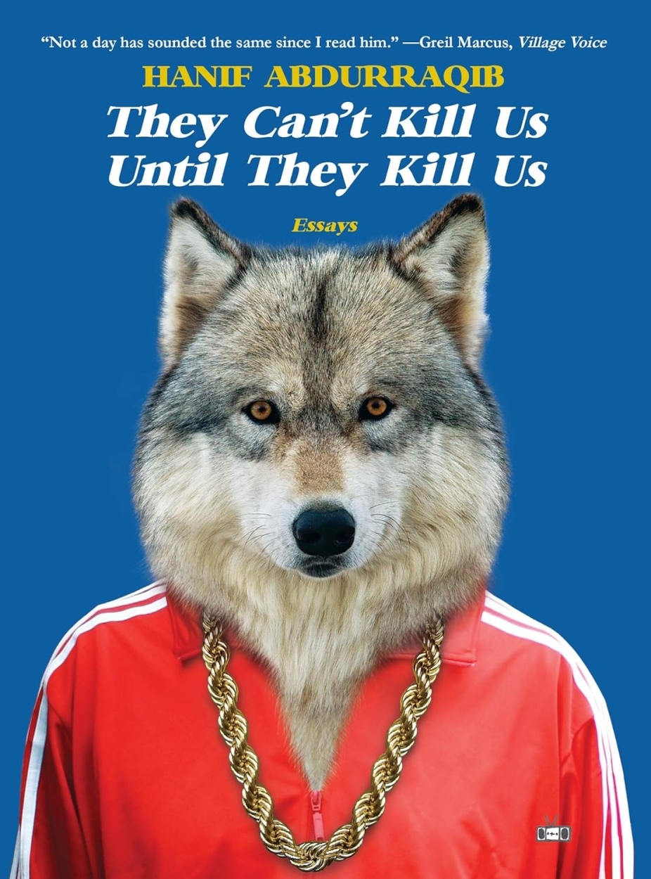 They Can't Kill Us Until They Kill Us by Hanif Abdurraqib