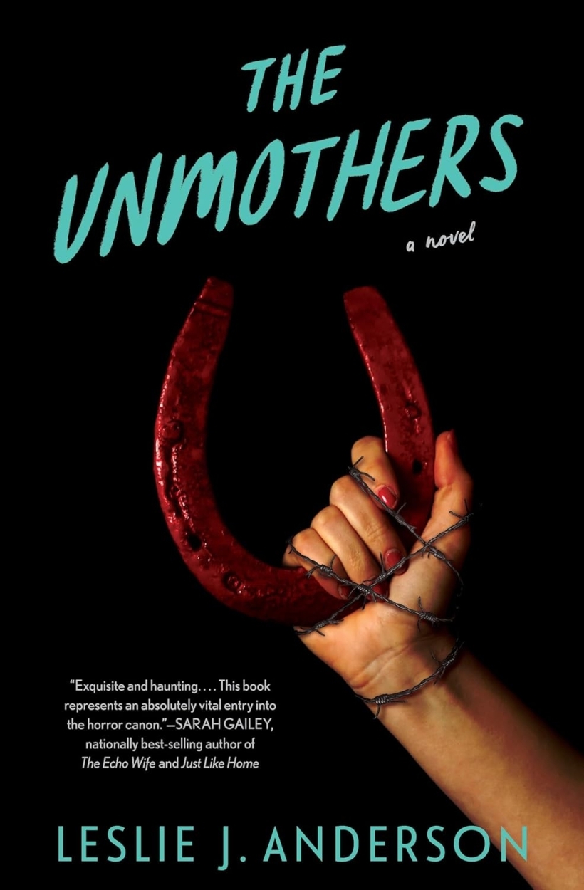 The Unmothers by Leslie Anderson